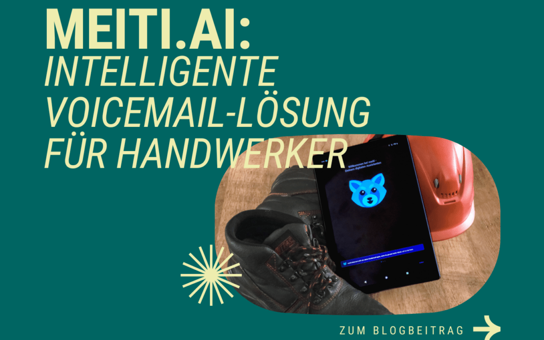 Meiti.ai: Intelligente Voicemail-Lösung für Handwerker